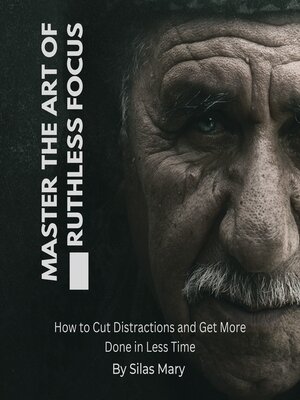 cover image of Master the Art of Ruthless Focus